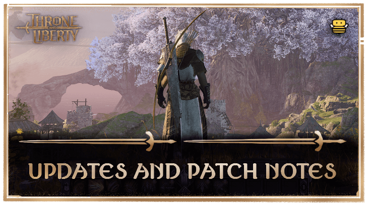 Throne and Liberty Updates and Patch Notes
