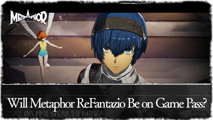 Will Metaphor ReFantazio Be on Game Pass? | Metaphor: ReFantazio 