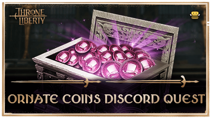 Throne and Liberty Ornate Coins Discord Quest