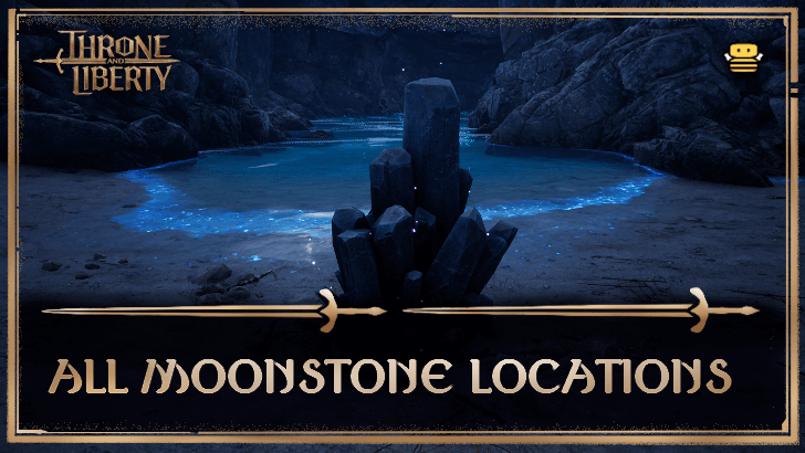 Throne and Liberty - All Moonstone Locations