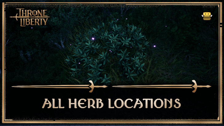 Throne and Liberty - All Herb Locations