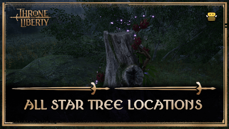 Throne and Liberty - All Star Tree Locations