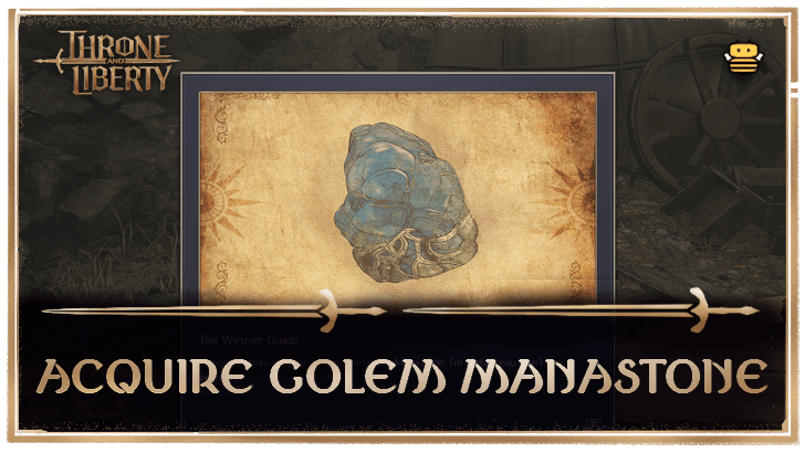Throne and Liberty Acquire Golem Manastone