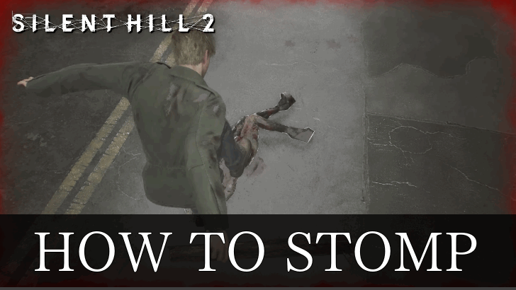 Silent Hill 2 Remake How to Stomp