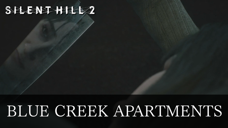 Silent Hill 2 Remake Blue Creek Apartments Walkthrough and Guide
