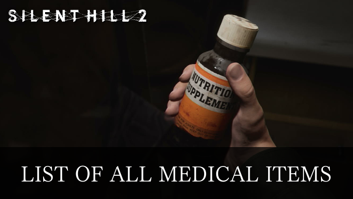 Silent Hill 2 Remake List of All Medical Items