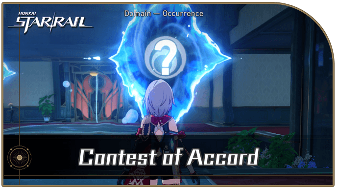 Honkai Star Rail - Contest of Accord Occurrence Guide