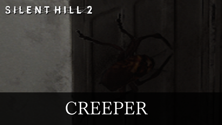 Silent Hill 2 Remake Creeper Guide