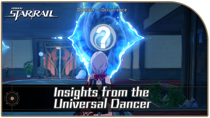 Honkai Star Rail - Insights from the Universal Dancer Occurrence Guide