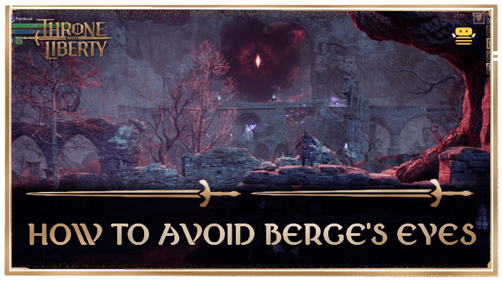 Throne and Liberty - How to Avoid Berge
