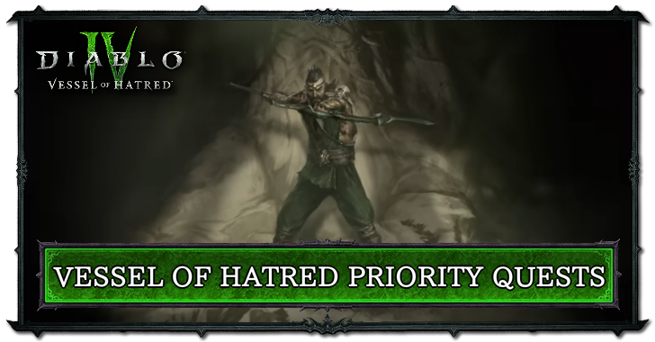 List of Vessel of Hatred Priority Quests