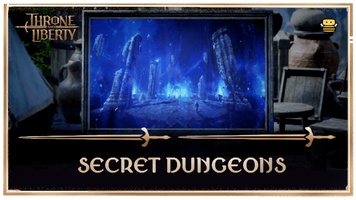 Throne and Liberty (TL) - Secret Dungeons