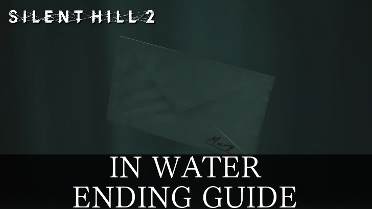 In Water Ending and How to Get It | Silent Hill 2 Remake｜Game8