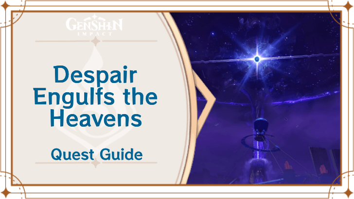 Genshin Impact - Despair Engulfs the Heavens Archon Quest Guide