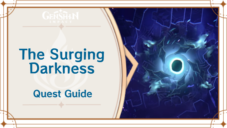Genshin Impact -The Surging Darkness Archon Quest Guide