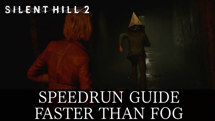 Silent Hill 2 Remake Speedrun Guide How to Get Faster Than Fog