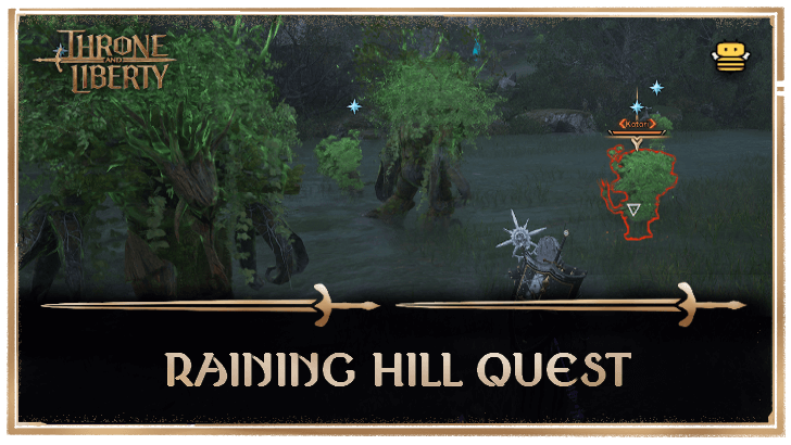 Throne and Liberty Raining Hill Quest