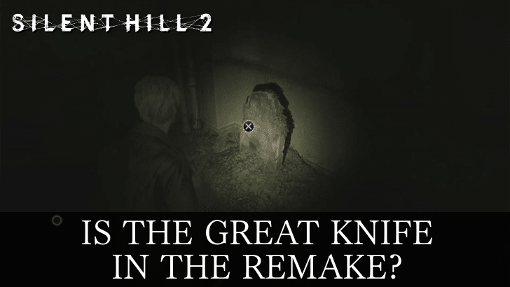 Silent Hill 2 Remake - Is the Great Knife in the Remake?