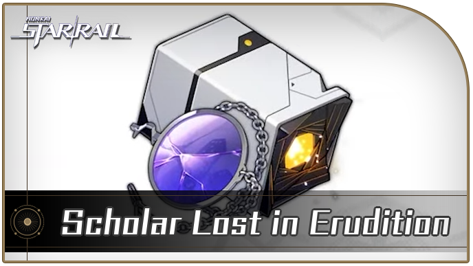 Honkai Star Rail - Scholar Lost in Erudition Relic Guide and Cavern Location