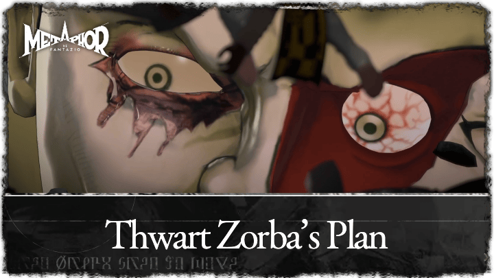 Metaphor ReFantazio - Thwart Zorba’s Plan