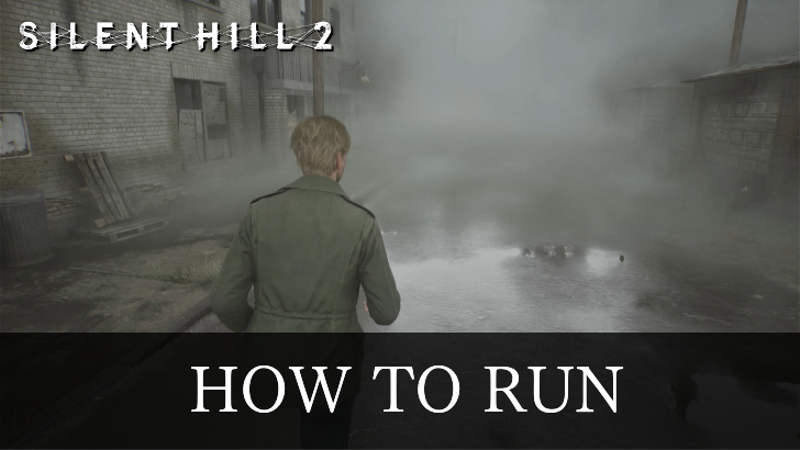 Silent Hill 2 Remake How to Run