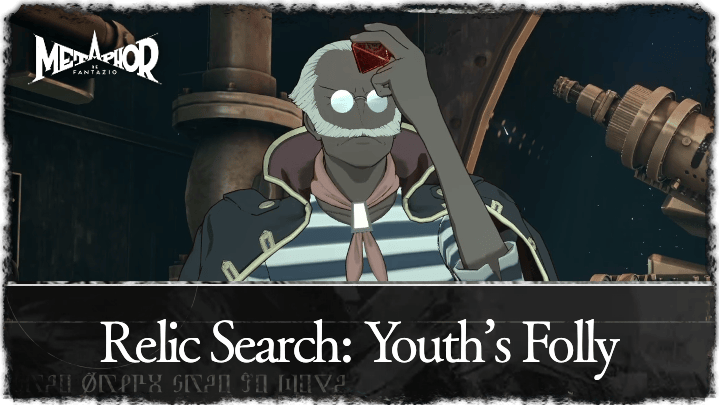 Relic Search: Youth’s Folly