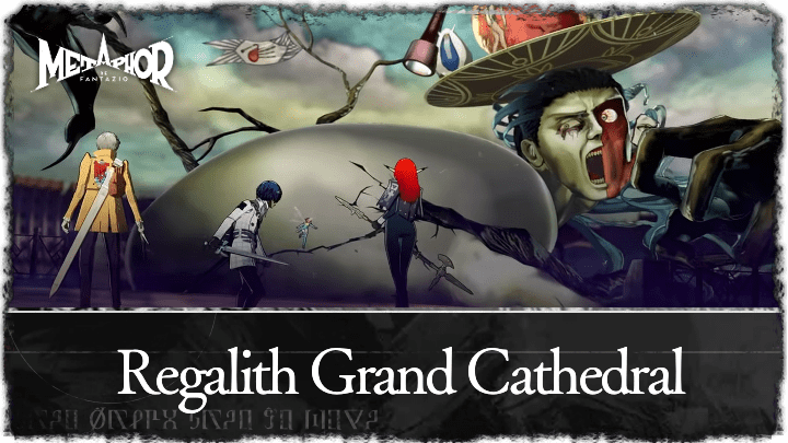 Regalith Grand Cathedral Dungeon Walkthrough Guide | Metaphor 