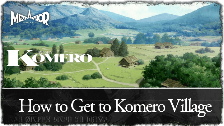 Metaphor ReFantazio - How to Get to Komero Village