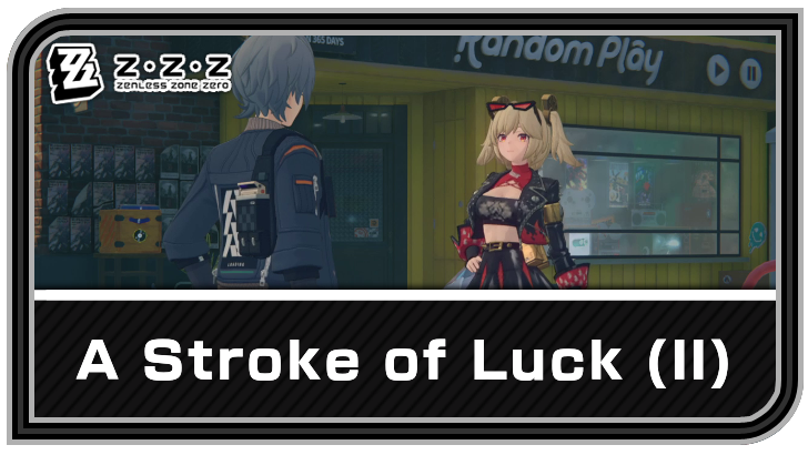 Zenless Zone Zero - Sharing Good Fortune Commission Guide