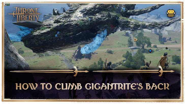 Throne and Liberty - How to Climb Gigantrite