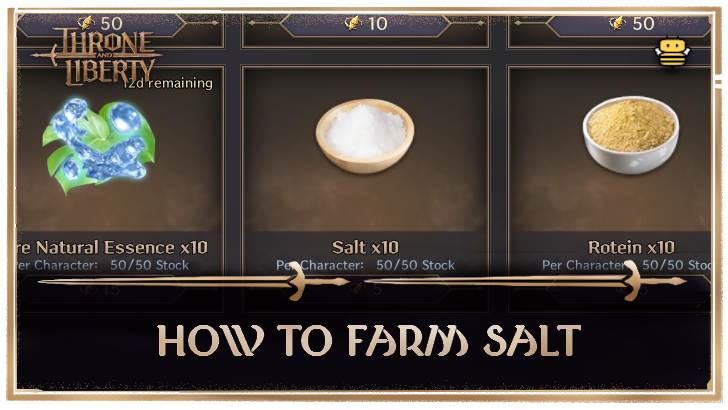Throne and Liberty How to Farm Salt