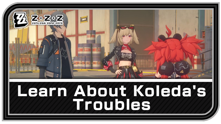 Zenless Zone Zero - Learn About Koleda