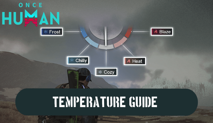 Once Human Temperature Guide