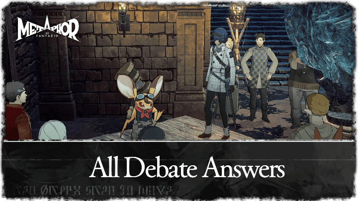 Metaphor ReFantazio - All Debate Answers