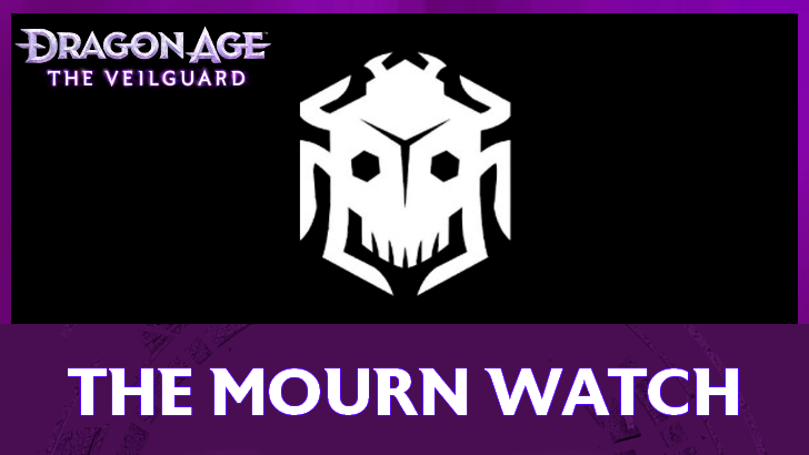 The Mourn Watch Dragon Age The Veilguard