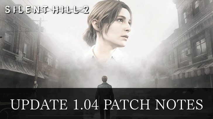 Silent Hill 2 Update 1.04 Patch Notes