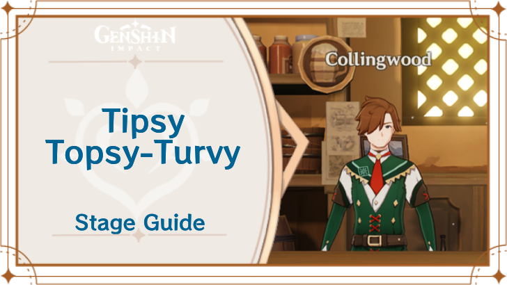 Genshin Impact - Tipsy Topsy-Turvy Event Guide