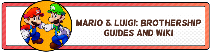 Mario and Luigi Brothership Guides and Wiki