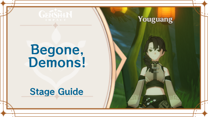 Genshin Impact - Begone, Demons! Stage Guide