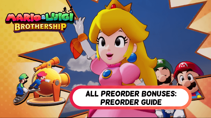 Mario & Luigi Brothership All Preorder Bonuses Preorder Guide
