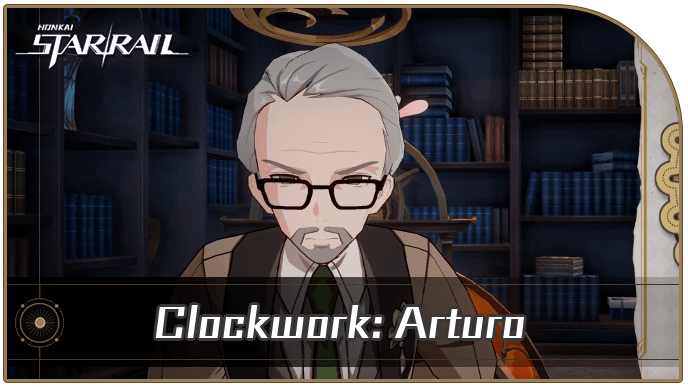 Honkai Star Rail - Clockwork - Arturo Hidden Mission Guide