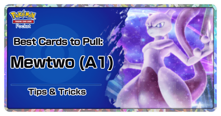 Best Cards to Pull Mewtwo (A1) - Pokemon TCG Pocket