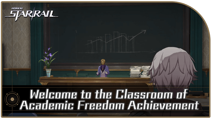Honkai Star Rail - How to Get Welcome to the Classroom of Academic Freedom Achievement