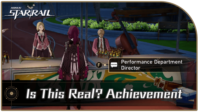 Honkai Star Rail - How to Get Is This Real? Achievement