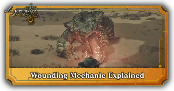Monster Hunter Wilds Wounding Mechanic Explained