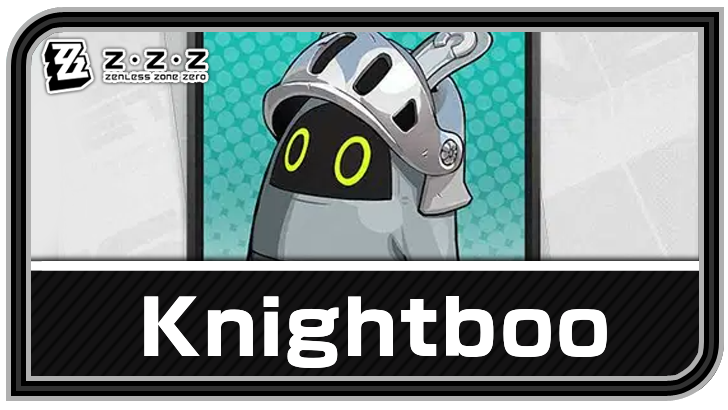 Zenless Zone Zero - Knightboo Bangboo Guide and Best Teams