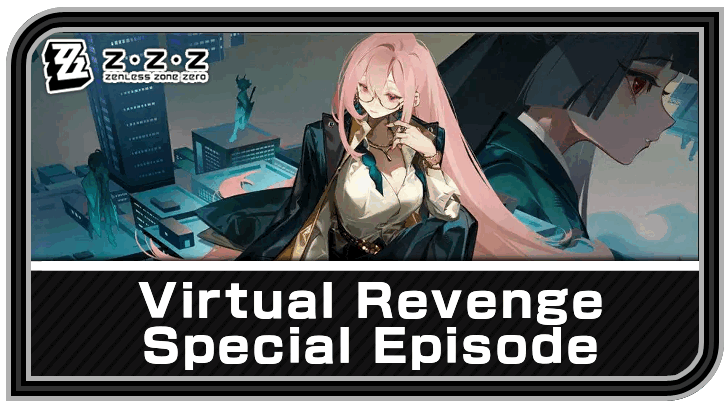 Zenless Zone Zero - Virtual Revenge  Commission Guide