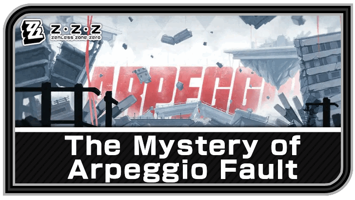 Zenless Zone Zero (ZZZ) The Mystery of Arpeggio Fault