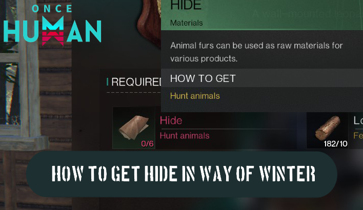 Once Human - How to Get Hide in Way of Winter