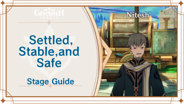 Genshin Impact - Settled, Stable. and Safe
